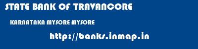 STATE BANK OF TRAVANCORE  KARNATAKA MYSORE MYSORE   banks information 